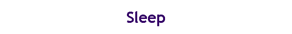 Sleep