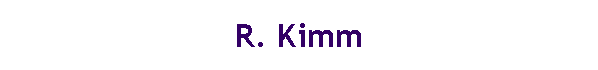 R. Kimm